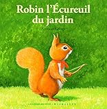 Robin l'Écureuil du jardin