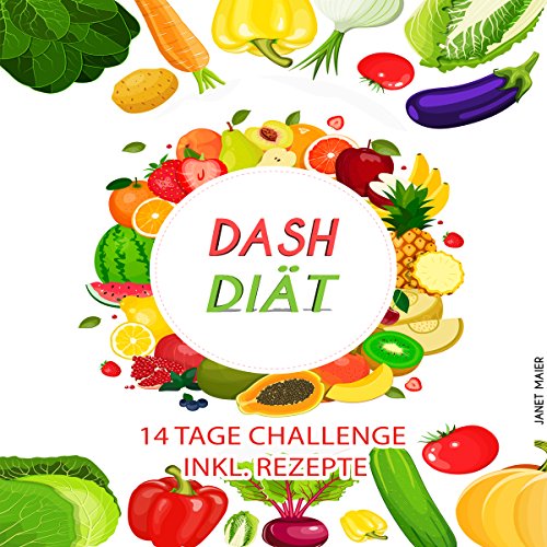 Dash-Dit-Dash-Diet-14-Days-Challenge-Including-Recipes-14-Tage-Challenge-inkl-Rezepte