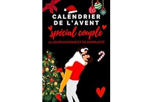 Calendrier de l'Avent - Spécial Couple - 24 Jours d'Amour et de Complicité: Défis amoureux et recettes gourmandes pour un Noël complice - Carnet ... Noël -Livre de couple - Recettes couple