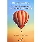 La prossima persona che incontrerai in cielo