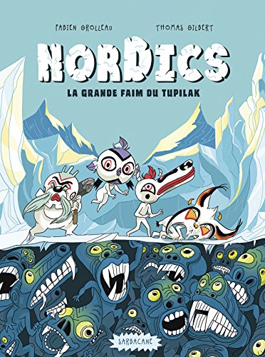 Nordics : Tome 1, La Grande faim du Tupilak gratuit