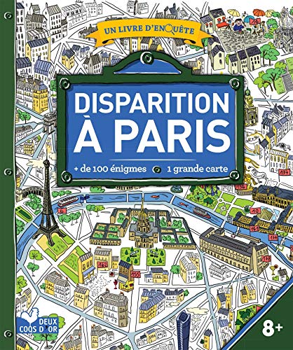 Télécharger Disparition à Paris - livre avec carte: un livre d'enquête livre En ligne