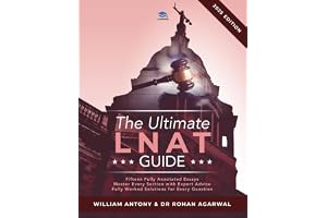 Ultimate LNAT Guide: Over 400 practice questions with fully worked solutions, Time Saving Techniques, Score Boosting Strategies