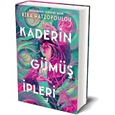 Kaderin G&uuml;m&uuml;ş İpleri (Ciltli)