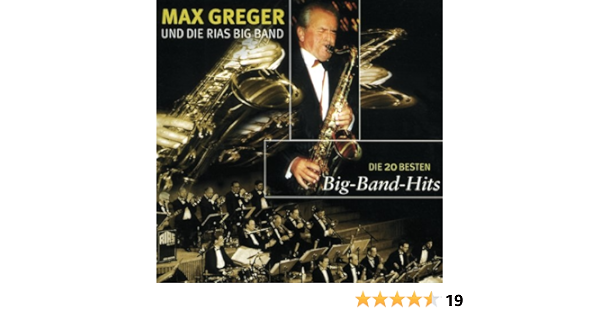 Die 20 Besten Bigband Hits Von Max Greger Orchester Bei Amazon Music Amazon De