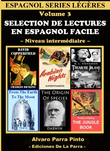 Selection de lectures en espagnol facile Volume 3 (Espagnol series légères) (Spanish Edition) livre