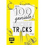 100 geniale Zeichentricks: Von der Hilfslinie bis zur Szenerie