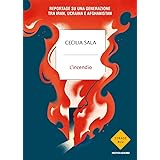L'incendio. Reportage su una generazione tra Iran, Ucraina e Afghanistan