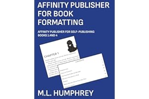 Affinity Publisher for Book Formatting (Affinity Publisher for Self-Publishing)