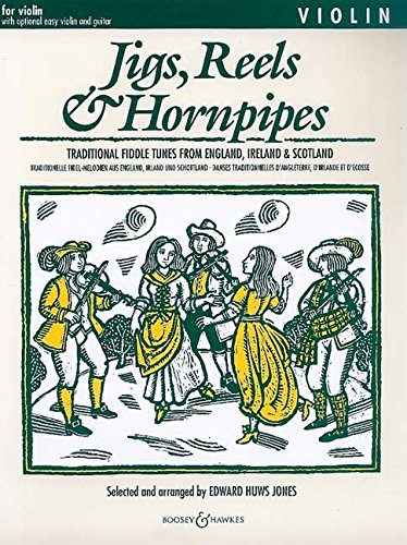 Download Jigs, Reels and Hornpipes: For Violin, with Optional Easy Violin and Guitar: Traditional Fiddle Tunes from England, Ireland and Scotland Download Jigs, Reels and Hornpipes: For Violin, with Optional Easy Violin and Guitar: Traditional Fiddle Tunes from England, Ireland and Scotland