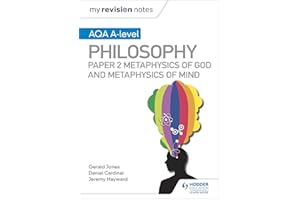 My Revision Notes: AQA A-level Philosophy Paper 2 Metaphysics of God and Metaphysics of mind