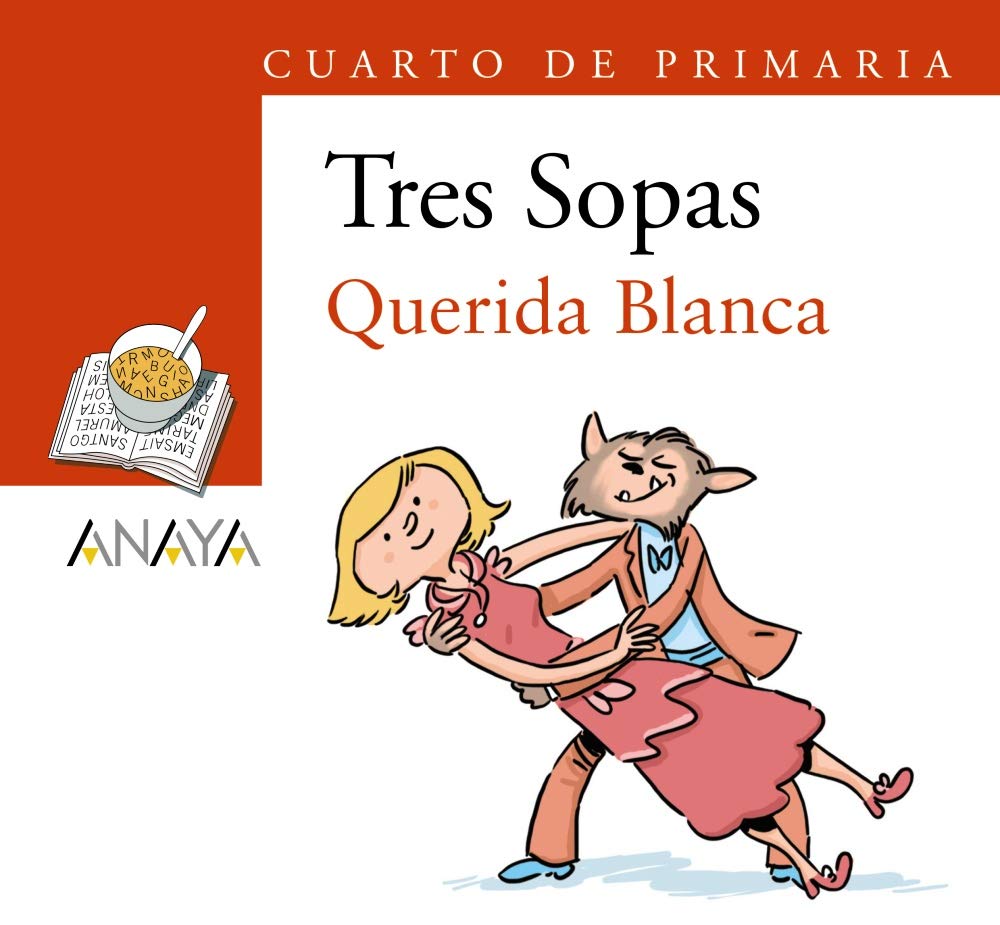 Blíster "Querida Blanca" 4º de Primaria - Plan Lector Tres Sopas )