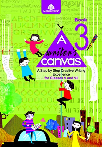 Vaijayanti Savant Tonpe Rashmi Rekha AryaA Writer’s Canvas Book 3 for Classes V and VI
