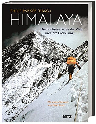 Preisvergleich Produktbild Himalaya: Die höchsten Berge der Welt und ihre Eroberung