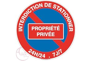 AUA SIGNALETIQUE - Panneau Interdiction de stationner propriété privée 24h-24-7j sur 7 - Ø 230 mm, PVC 1.5mm
