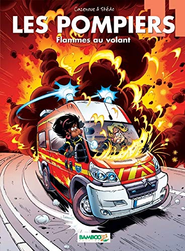 Télécharger Les Pompiers - tome 11 - Flammes au volant Gratuit