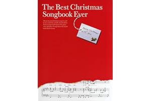 The Best Christmas Songbook Ever | Easy Piano/Vocal/ Guitar Sheet Music | 49 Classic Holiday Songs for Sing-Alongs and Performances | Beginner-Friendly Christmas Songbook | Festive Music Book