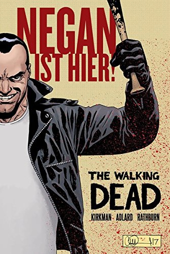 Preisvergleich Produktbild The Walking Dead: Negan ist hier!