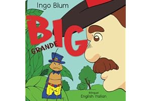 Big - Grande: Bilingual Children's Picture Book in English and Italian: 5