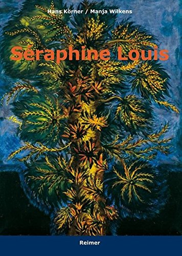 Preisvergleich Produktbild Séraphine Louis: 1864-1942