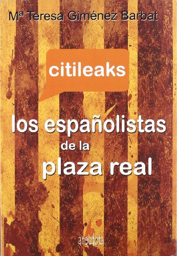 Download Citileaks: Los españolistas de la plaza real (Anécdota) Download Citileaks: Los españolistas de la plaza real (Anécdota)