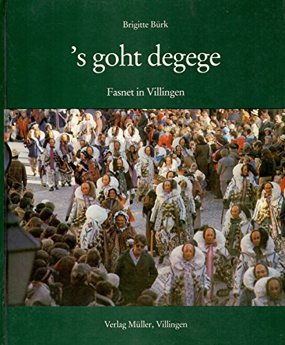 Preisvergleich Produktbild 's goht degege : Fasnet in Villingen (E0H)