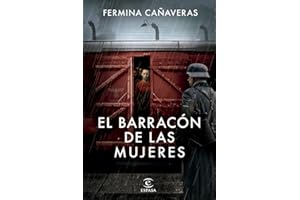 El barracón de las mujeres (ESPASA NARRATIVA)