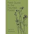 Independently Published Field Guide to the Haunted Forest