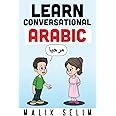 Kodansha Comics Learn Conversational Arabic: 50 Daily Arabic Conversations & Dialogues for Beginners & Intermediate Learners