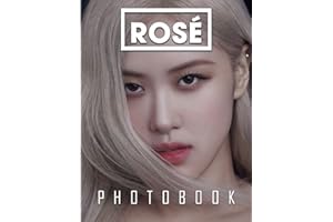 Rσsé Blackpínk Photo Book: Collection Of 40 High-Quality Rσsé Photos | Awesome Gifts For Fans Of All Ages To Unwind And Have Fun