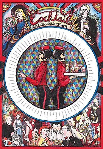 Preisvergleich Produktbild Die Cocktail-Scheibe - 40 klassische Cocktail- und Longdrink-Rezepte