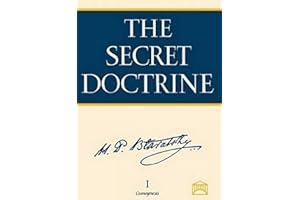 The Secret Doctrine: The Synthesis of Science, Religion, and Philosophy