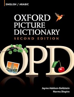 Oxford Picture Dictionary Second Edition: English-Arabic Edition: Bilingual Dictionary for Arabic-speaking teenage and adult students of English