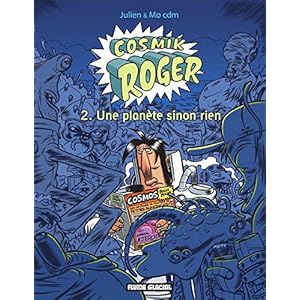 Cosmik Roger : Une planète sinon rien