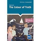 DR (B1) The Colour of Truth: Reader with audios and digital extras (DELTA Readers: Sustainability)