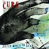 Sleep When I'M Dead (Ltd.Collector'S Edt.) - the Cure
