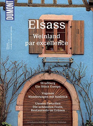 Download DuMont BILDATLAS Elsass: Weinland par excellence (DuMont BILDATLAS E-Book)