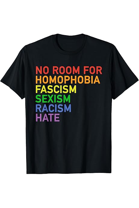 No Place For Homophobia Fascism Racism Sexism Hate T-Shirt T-Shirt :  Amazon.co.uk: Fashion
