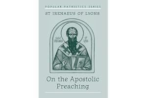 On the Apostolic Preaching: 17 (Popular Patristics Series)