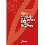 Guida Alle Malattie Parassitarie Degli Animali Domestici Puccini Vezio Giangaspero Annunziata Traversa Donato Amazon It Libri