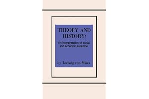 Theory and History An Interpretation of Social and Economic Evolution