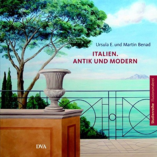 Download Italien. Antik und modern: Studienreihe Illusionsmalerei Download Italien. Antik und modern: Studienreihe Illusionsmalerei
