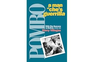 Pombo: a Man of Che's Guerrilla (The Cuban Revolution in World Politics)