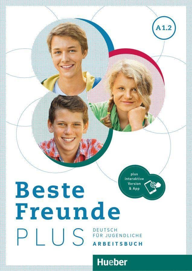 Beste Freunde Plus A12 Arbeitsbuch+Code: Deutsch für Jugendliche Deutsch als Fremdsprache - : Arbeitsbuch A12 plus interaktive Version: Vol 2 (SIN COLECCION)