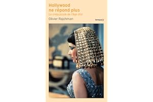 Hollywood ne répond plus: Le crépuscule de l'âge d'or