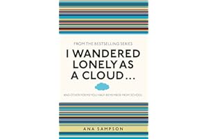 I Wandered Lonely as a Cloud...: and other poems you half-remember from school (I Used to Know That)