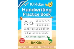 Handwriting Practice Book for Kids Ages 6-8: Printing workbook for Grades 1, 2 & 3, Learn to Trace Alphabet Letters and Numbers 1-100, Sight Words, 101 Jokes: Improve writing penmanship