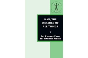 Man, the Measure of All Things: In the Stanzas of Dzyan