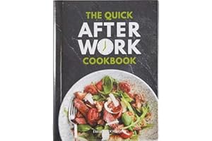 The Quick After-Work Cookbook: From the publishers of the Dairy Diary, 80 speedy recipes with big satisfying flavours that just hit the spot! (Dairy Cookbook)