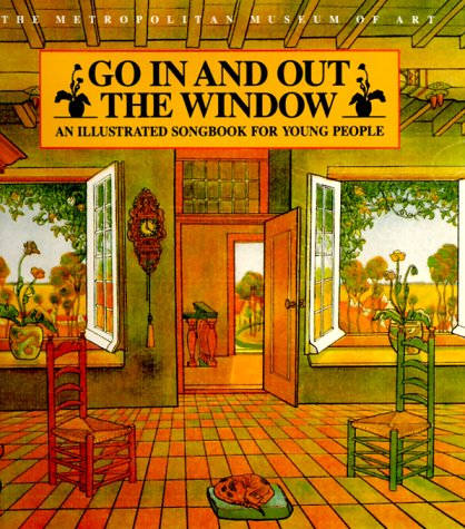 Download Go in and Out the Window: An Illustrated Songbook for Young People Download Go in and Out the Window: An Illustrated Songbook for Young People
